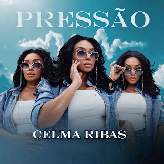 Celma Ribas - Pressão
